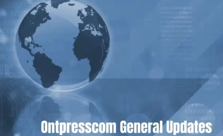 Ontpresscom General Updates