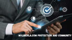 myliberla.com Protection and Community: A Complete Guide